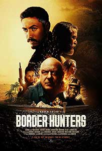 Border Hunters 2025 Film Online Subtitrat in Romana online subtitrat in romana