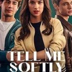 Spune-mi în șoaptă – Tell Me Softly (2025) Spune-mi-in-soapta-Tell-Me-Softly-2025-Film-Online-Subtitrat-in-Romana