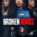 Broken Bonds (2026) Broken-Bonds-2026-Film-Online-Subtitrat-in-Romana