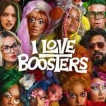 I Love Boosters Poster TMDB 1227877