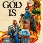 Is God Is Poster TMDB 1380316