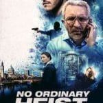 No Ordinary Heist Poster TMDB 1624961